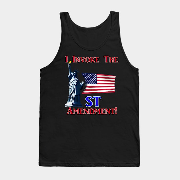 I Invoke the 1st Amendment! Tank Top by Captain Peter Designs